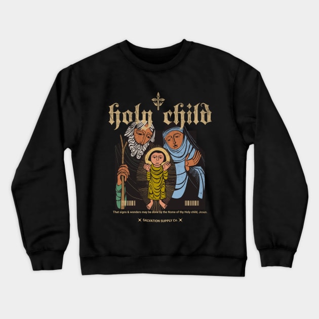 Holy Child - Jesus with Mary & Joseph Crewneck Sweatshirt by Church Store